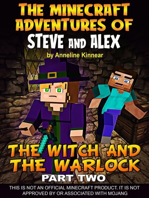 cover image of The Minecraft Adventures of Steve and Alex